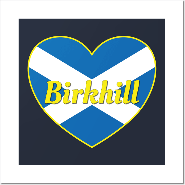 Birkhill Scotland UK Scotland Flag Heart Wall Art by DPattonPD